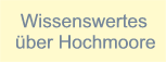 Was sind Hochmoore?